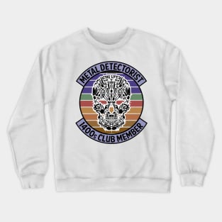 Metal Detectorist - 1400s Club Member Crewneck Sweatshirt